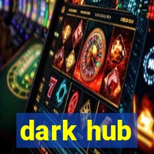 dark hub